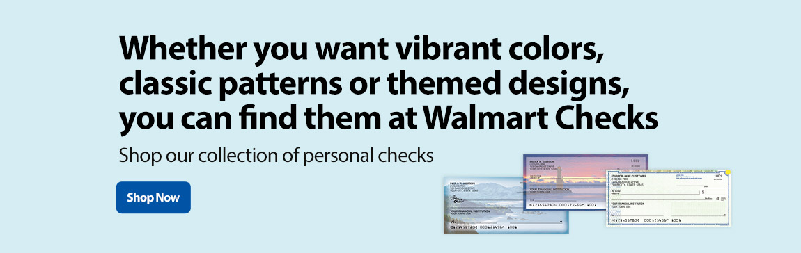 Find all styles and designs at WalmartChecks.com